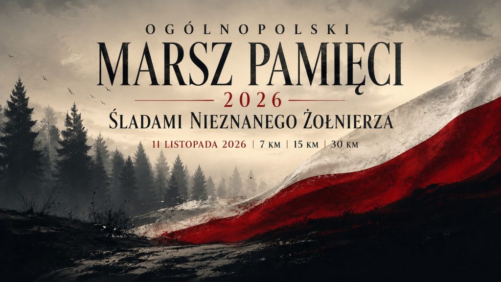 Ogólnopolski Marsz Pamięci 2026 - Śladami Nieznanego Żołnierza