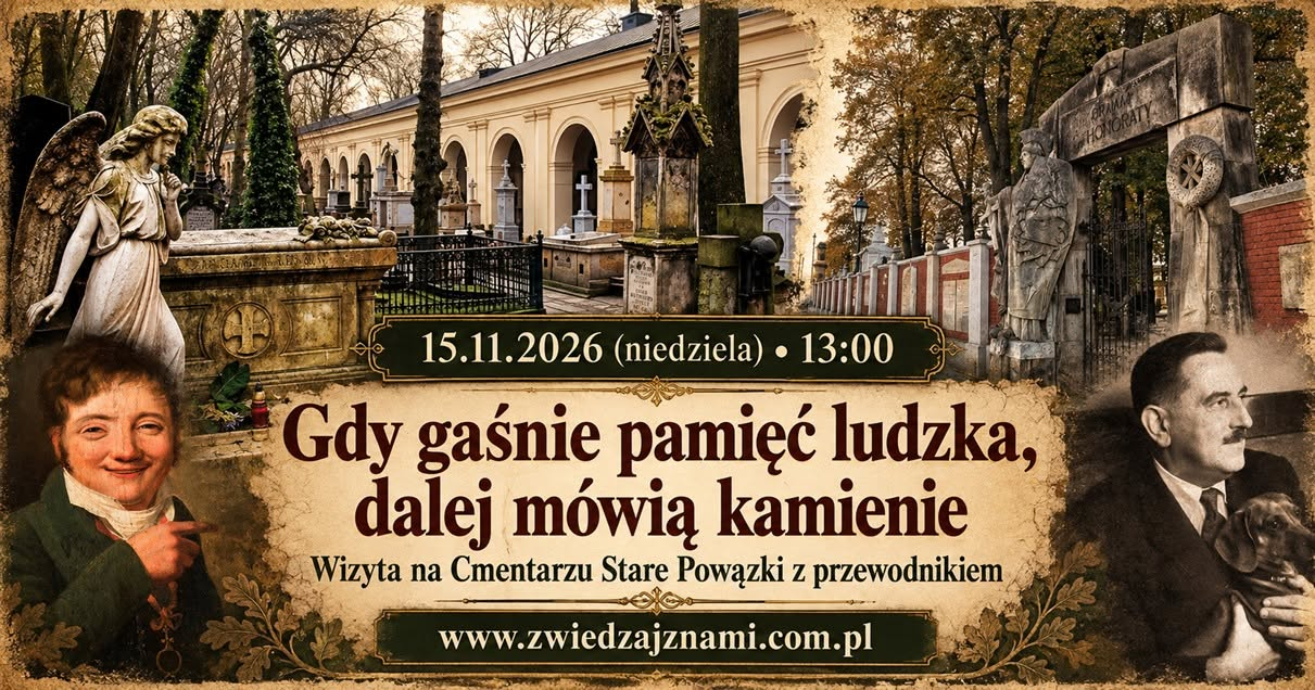 Stare Powązki. Gdy gaśnie pamięć ludzka, dalej mówią kamienie.