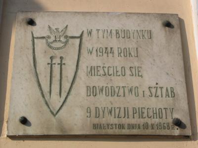 Tablica upamiętniająca siedzibę sztabu i dowództwa 9. Dywizji Piechoty - Białystok
